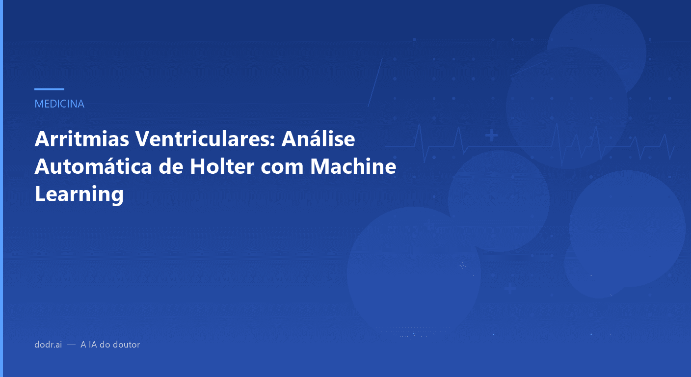 Arritmias Ventriculares: Análise Automática de Holter com Machine Learning