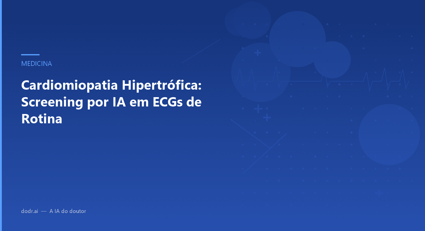 Cardiomiopatia Hipertrófica: Screening por IA em ECGs de Rotina