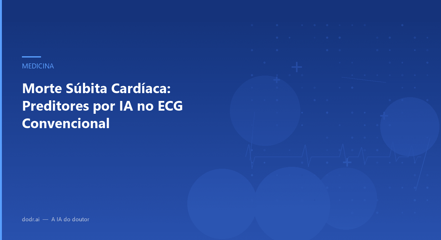 Morte Súbita Cardíaca: Preditores por IA no ECG Convencional