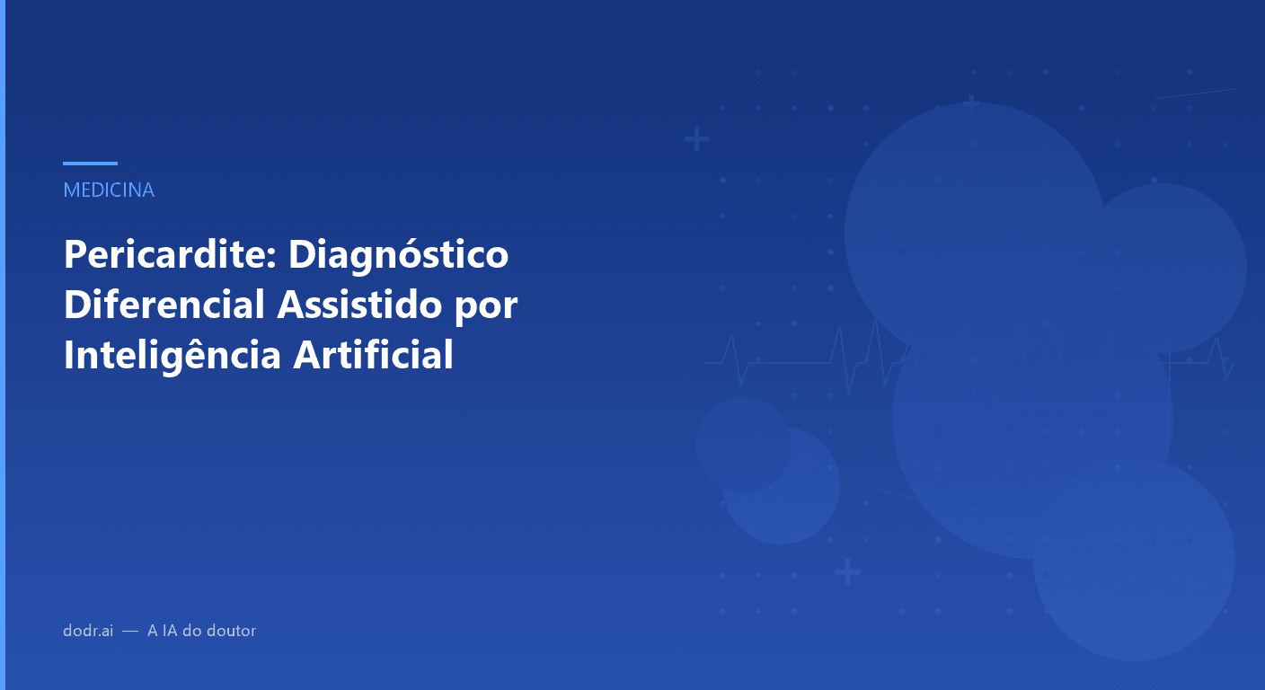 Pericardite: Diagnóstico Diferencial Assistido por Inteligência Artificial