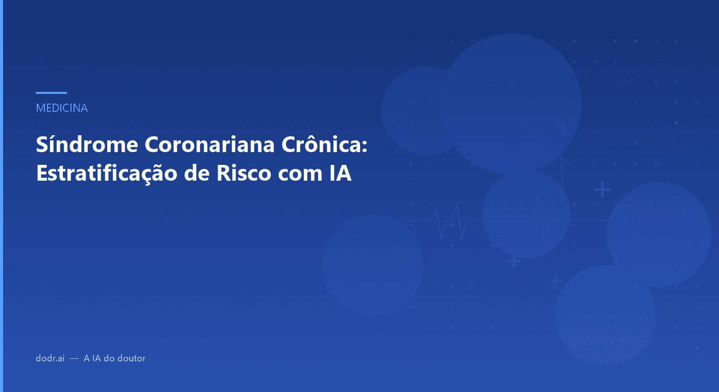 Síndrome Coronariana Crônica: Estratificação de Risco com IA