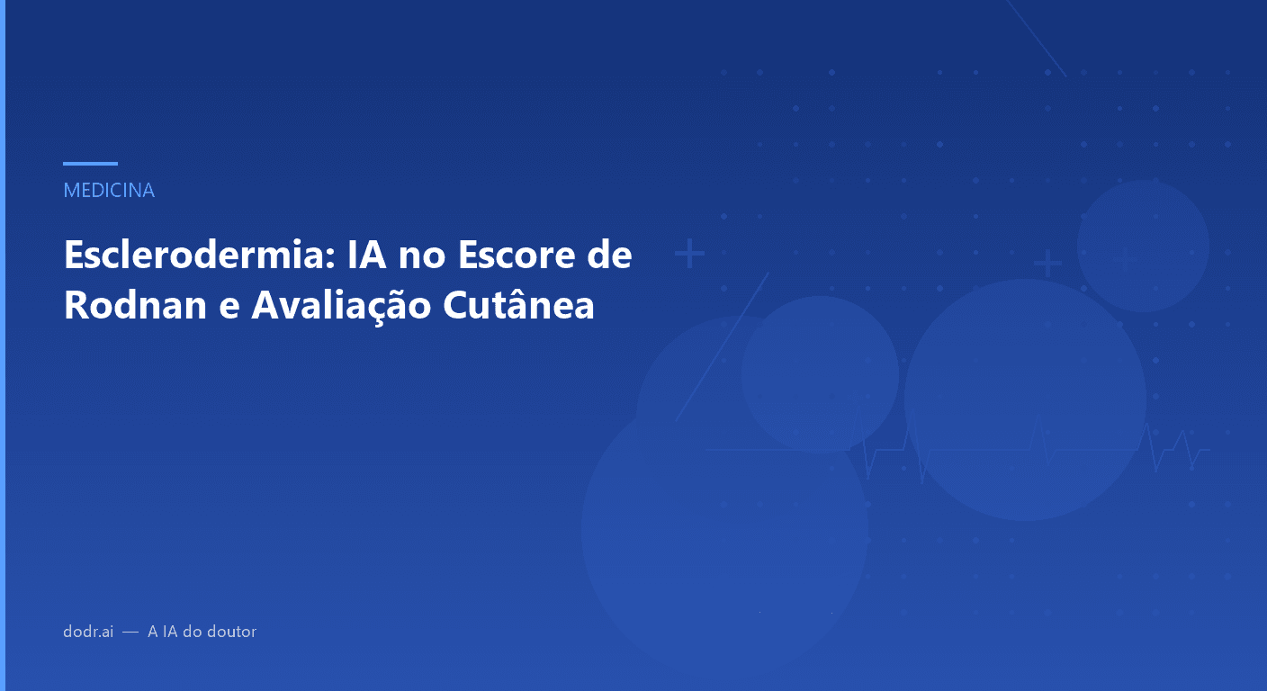 Esclerodermia: IA no Escore de Rodnan e Avaliação Cutânea