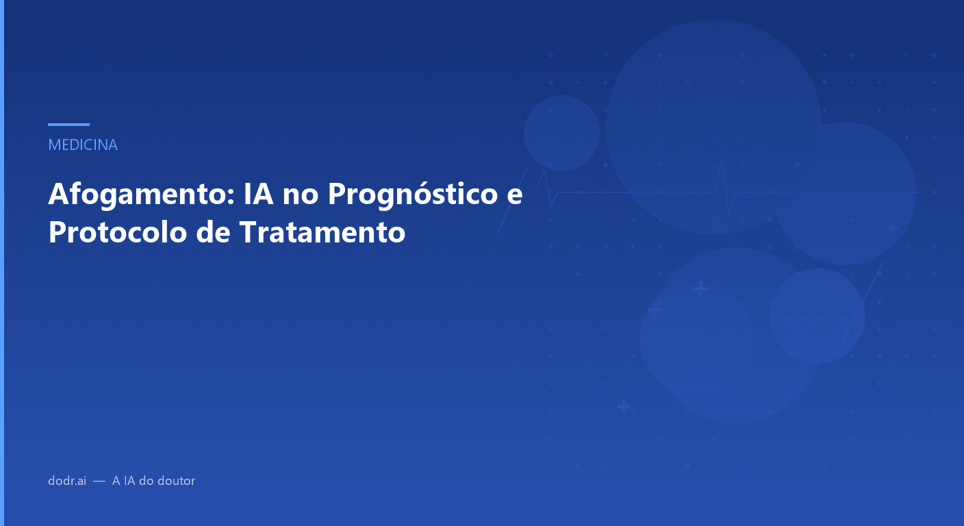 Afogamento: IA no Prognóstico e Protocolo de Tratamento