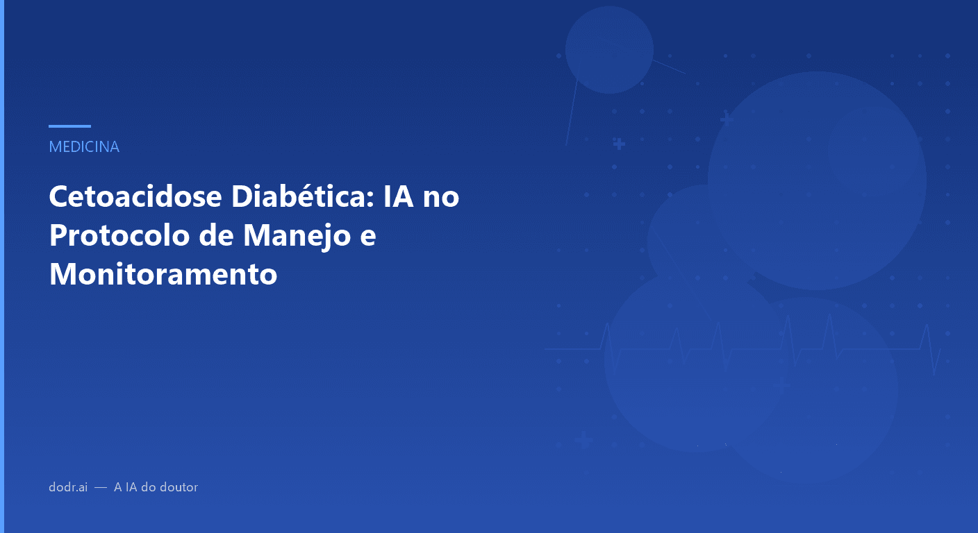 Cetoacidose Diabética: IA no Protocolo de Manejo e Monitoramento