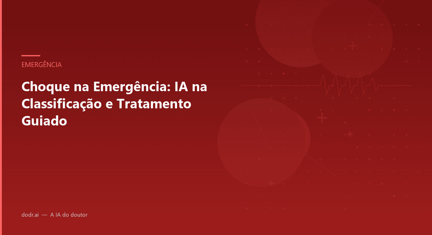 Choque na Emergência: IA na Classificação e Tratamento Guiado