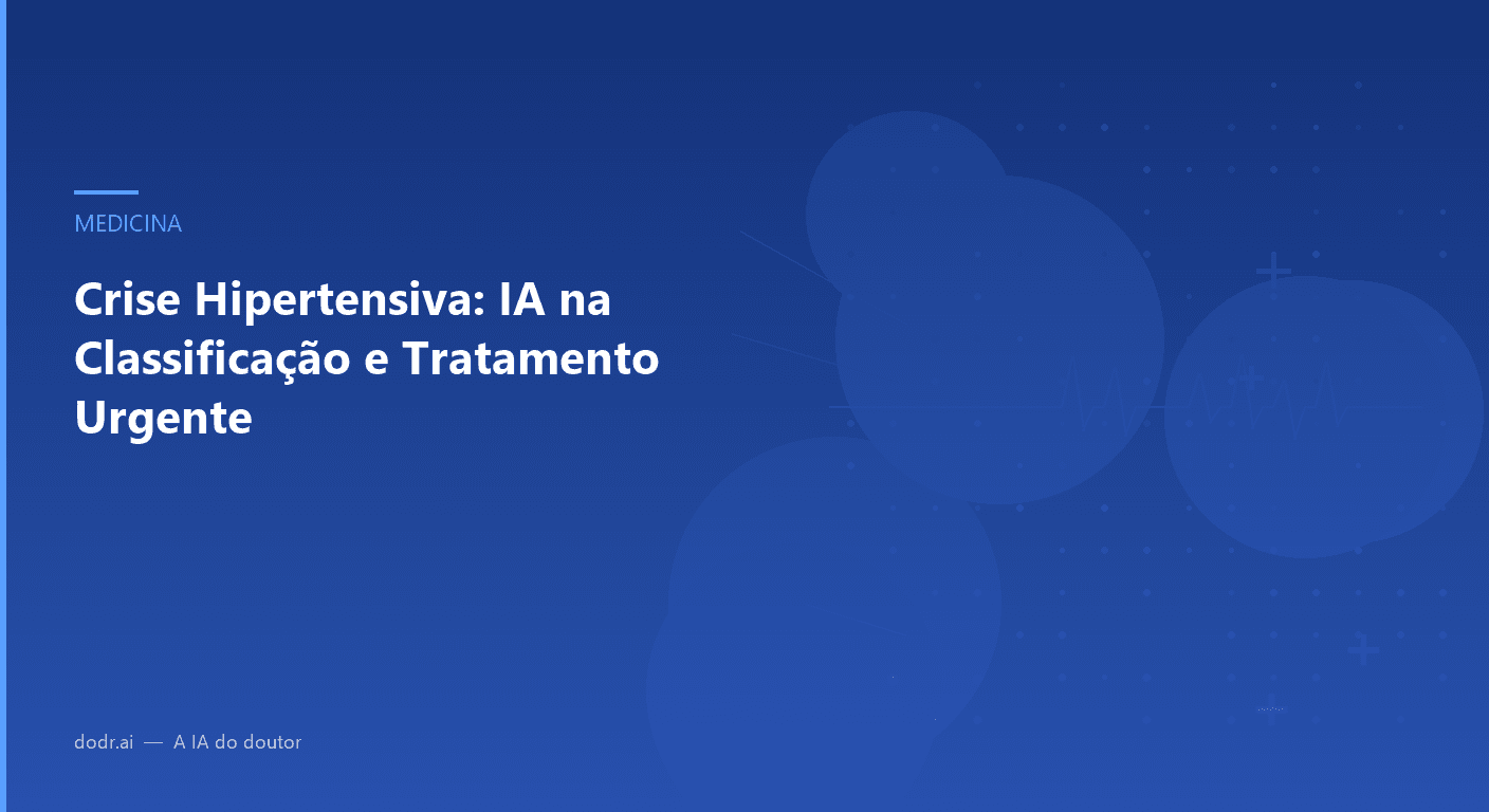 Crise Hipertensiva: IA na Classificação e Tratamento Urgente