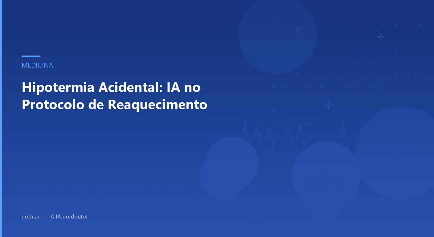 Hipotermia Acidental: IA no Protocolo de Reaquecimento