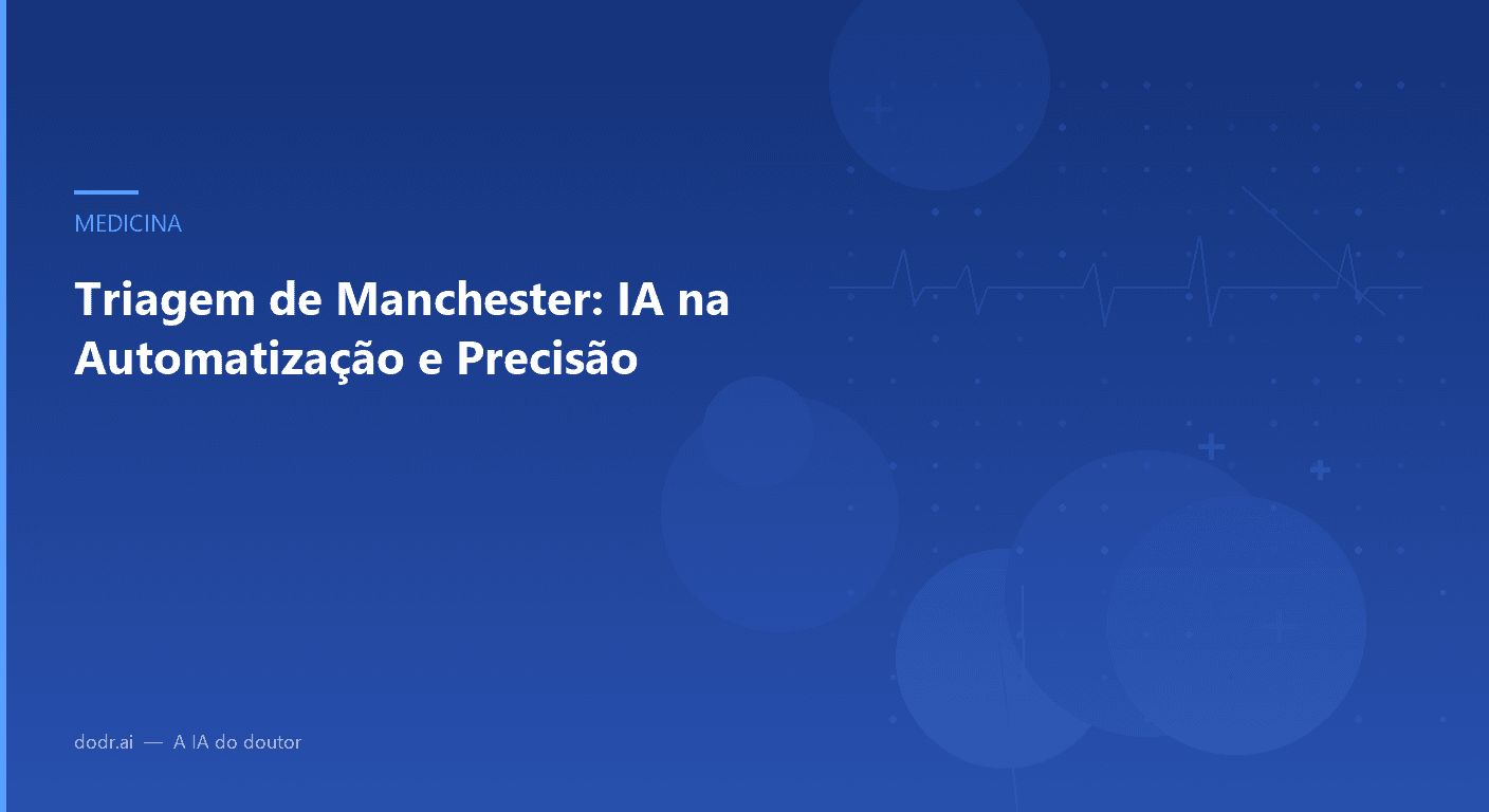 Triagem de Manchester: IA na Automatização e Precisão