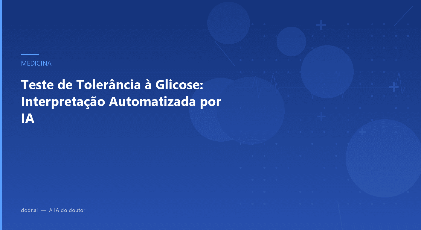Teste de Tolerância à Glicose: Interpretação Automatizada por IA