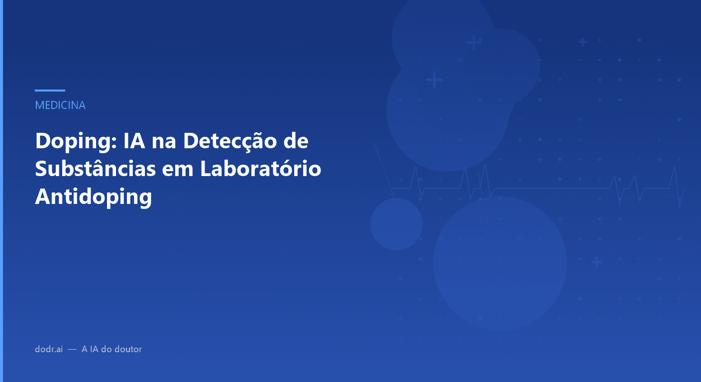 Doping: IA na Detecção de Substâncias em Laboratório Antidoping