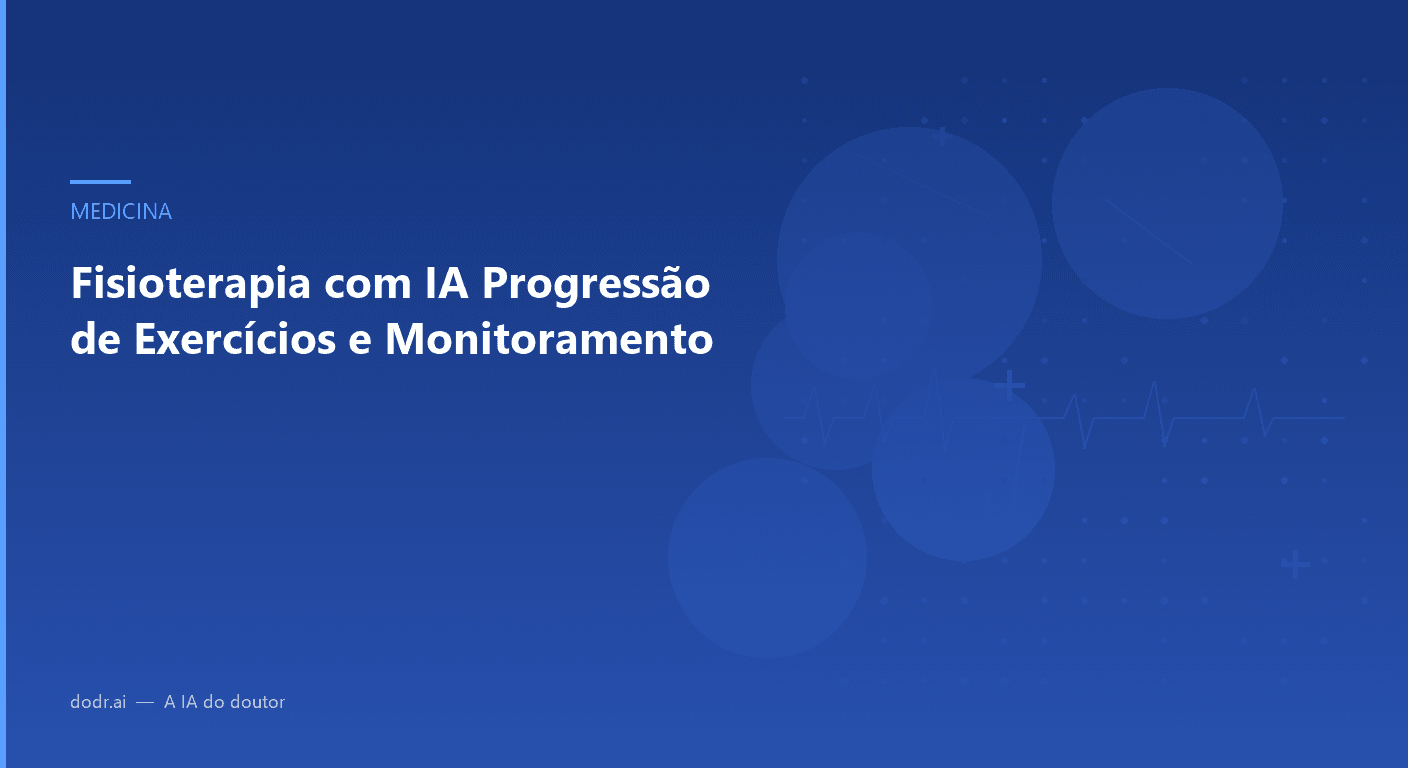 Fisioterapia com IA Progressão de Exercícios e Monitoramento