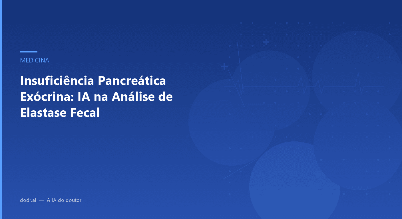 Insuficiência Pancreática Exócrina: IA na Análise de Elastase Fecal