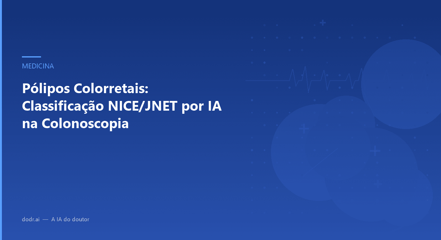 Pólipos Colorretais: Classificação NICE/JNET por IA na Colonoscopia