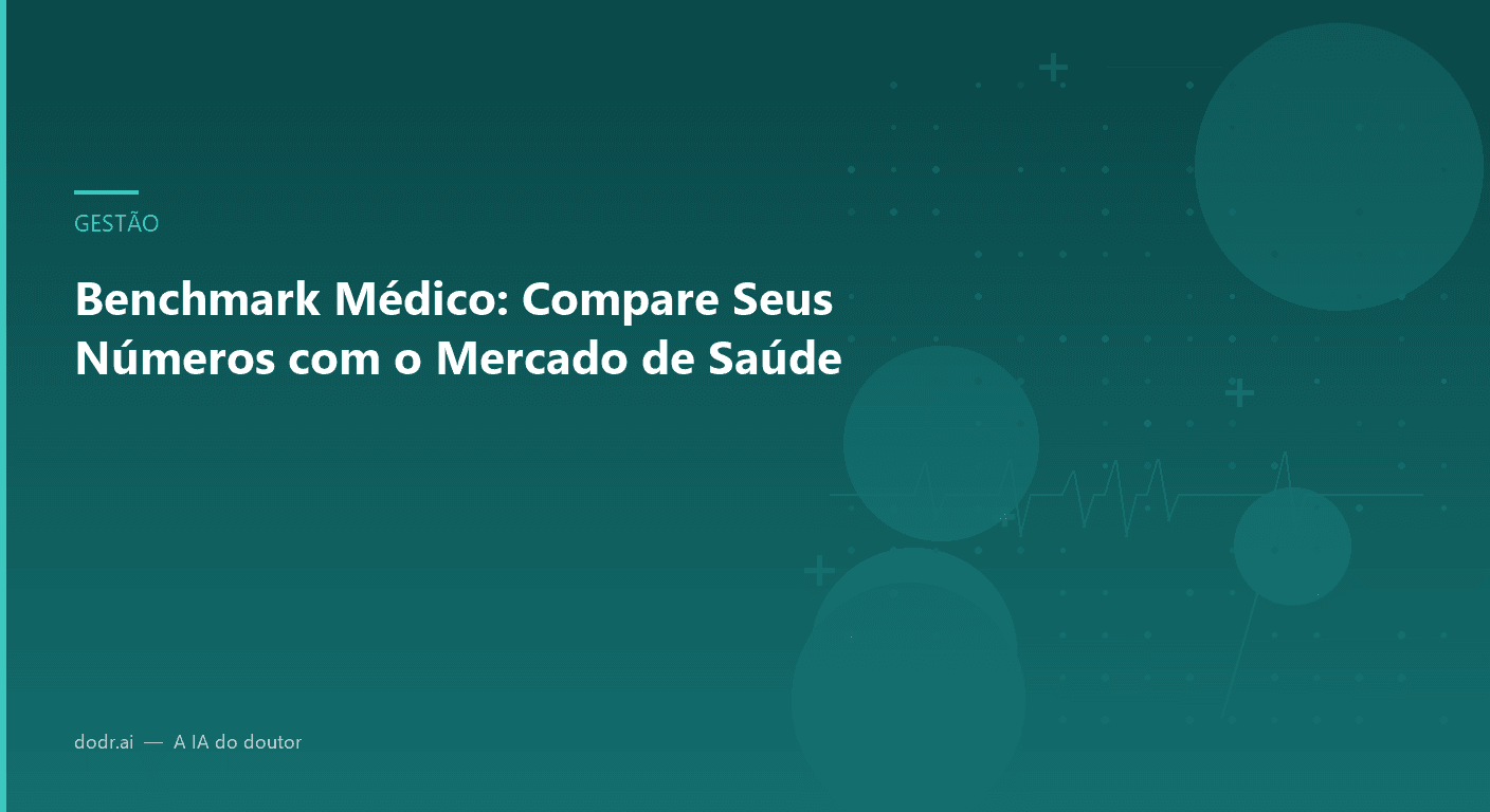 Benchmark Médico: Compare Seus Números com o Mercado de Saúde