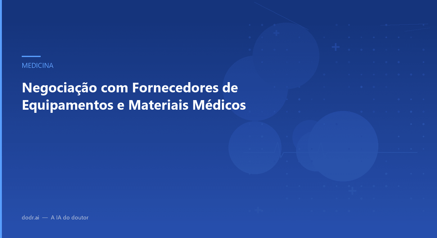 Negociação com Fornecedores de Equipamentos e Materiais Médicos