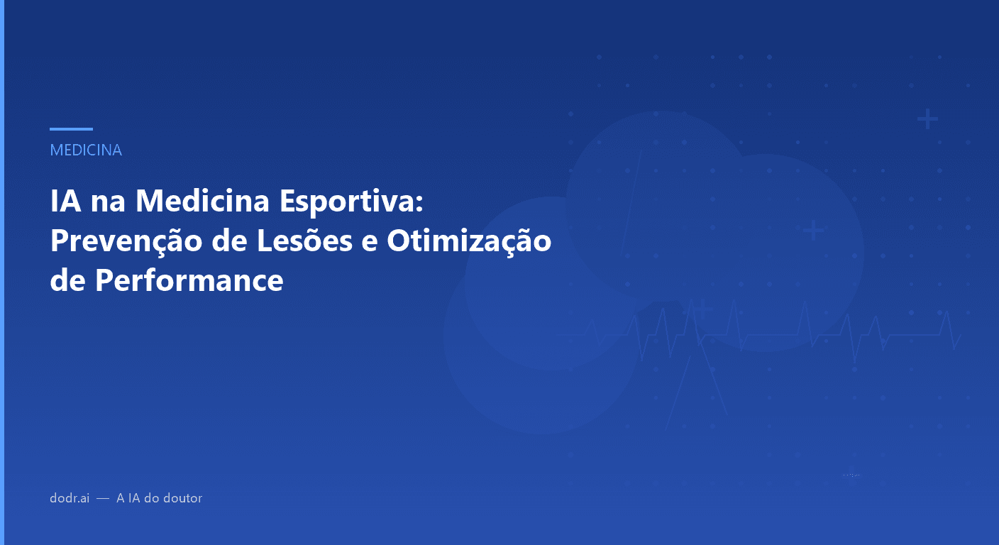 IA na Medicina Esportiva: Prevenção de Lesões e Otimização de Performance