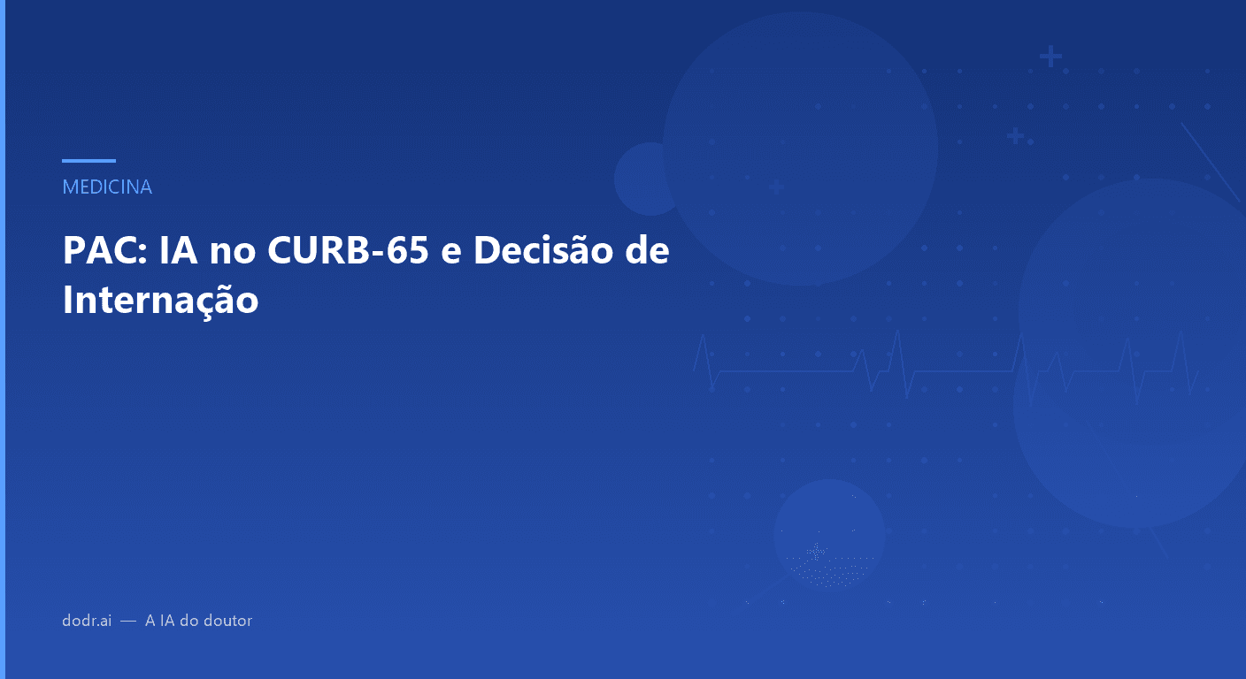 PAC: IA no CURB-65 e Decisão de Internação