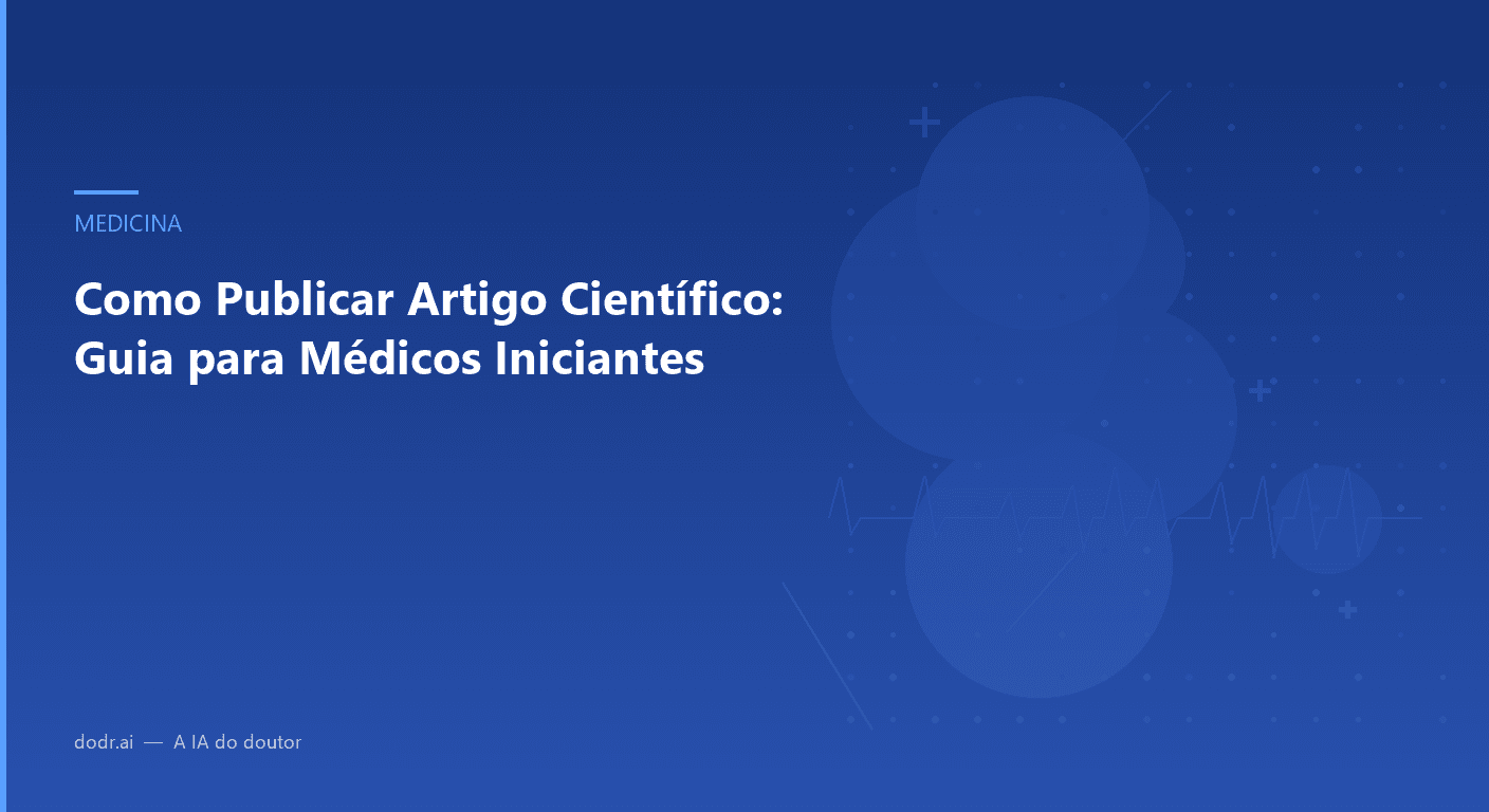 Como Publicar Artigo Científico: Guia para Médicos Iniciantes