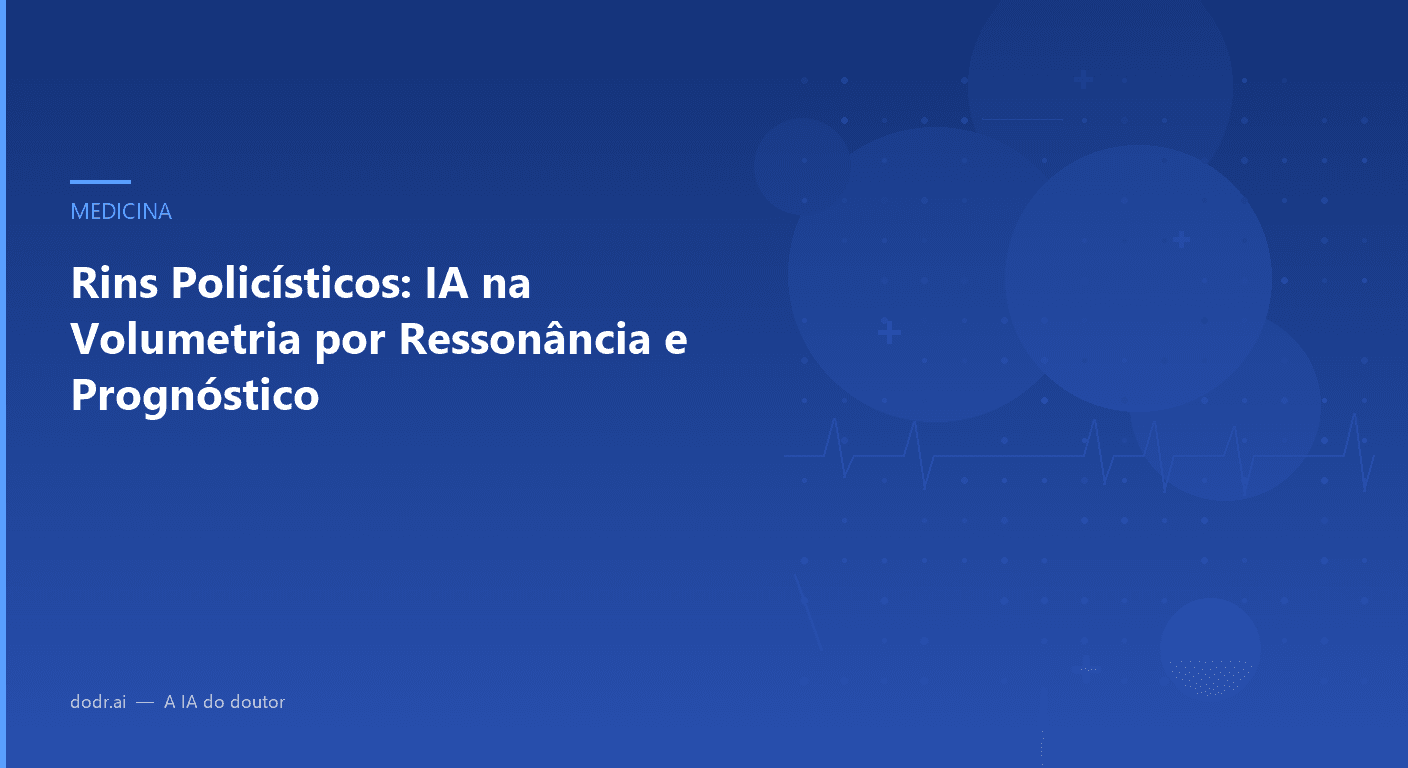 Rins Policísticos: IA na Volumetria por Ressonância e Prognóstico