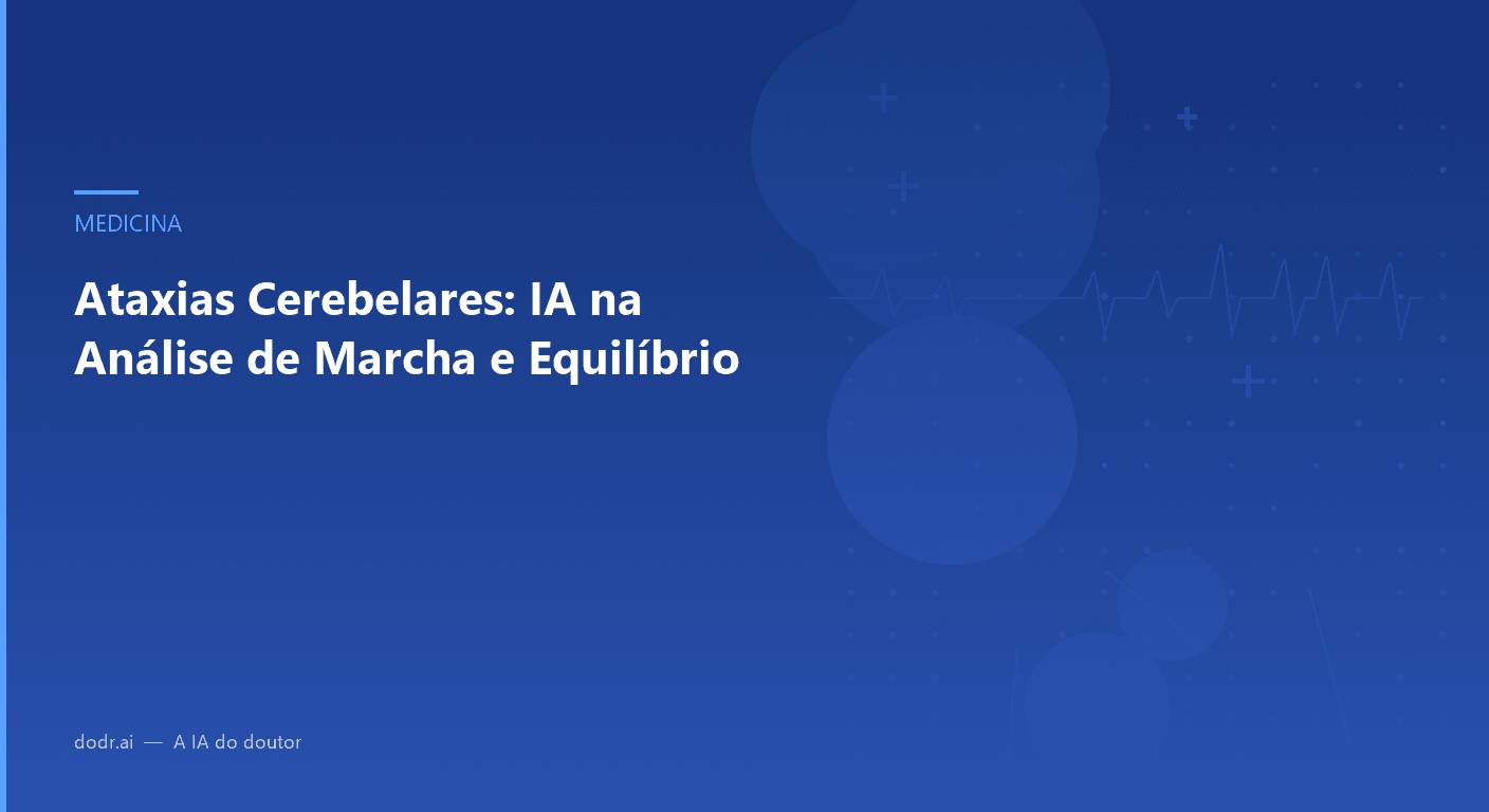 Ataxias Cerebelares: IA na Análise de Marcha e Equilíbrio