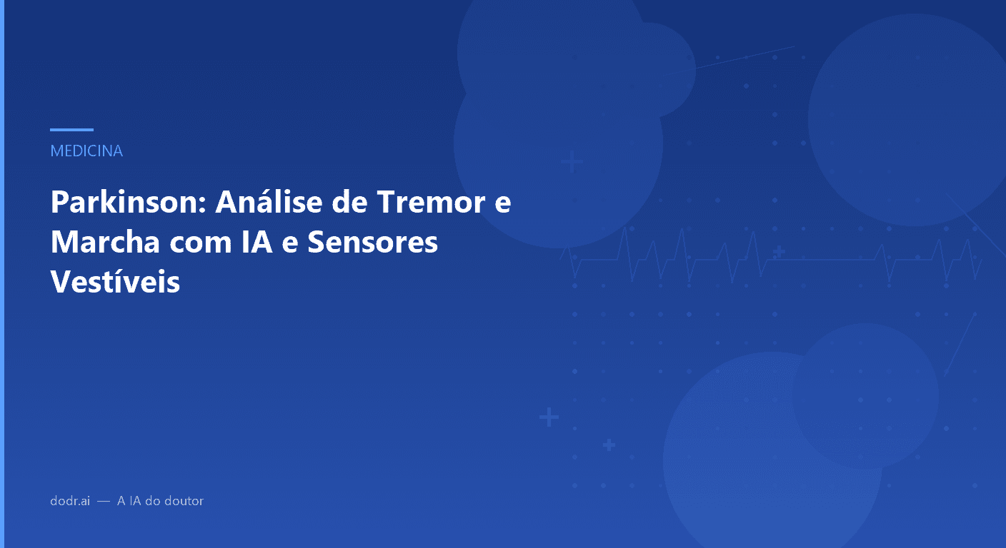 Parkinson: Análise de Tremor e Marcha com IA e Sensores Vestíveis