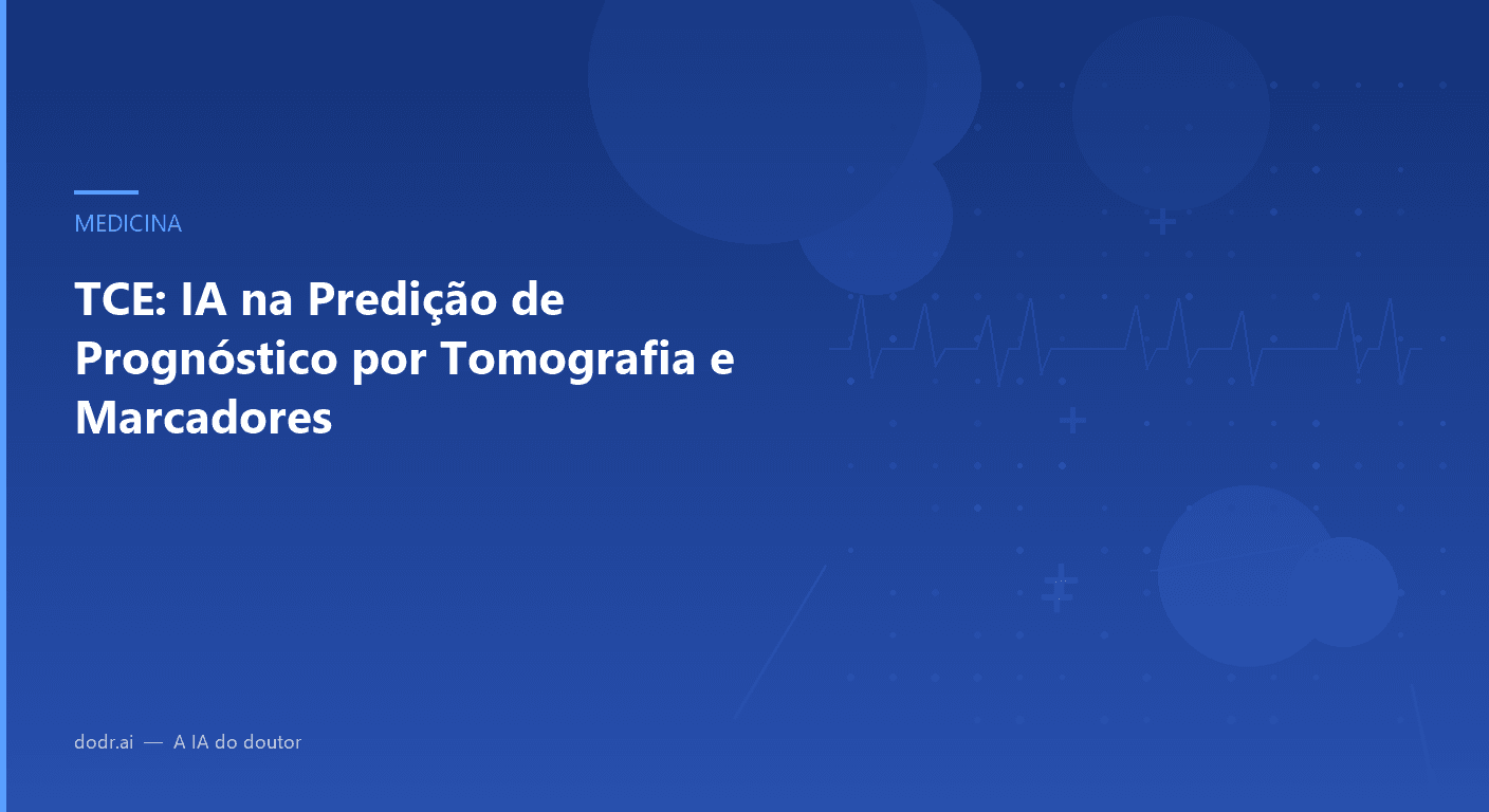 TCE: IA na Predição de Prognóstico por Tomografia e Marcadores