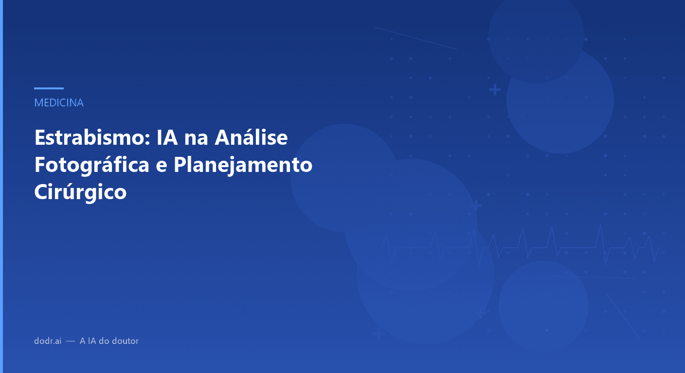 Estrabismo: IA na Análise Fotográfica e Planejamento Cirúrgico