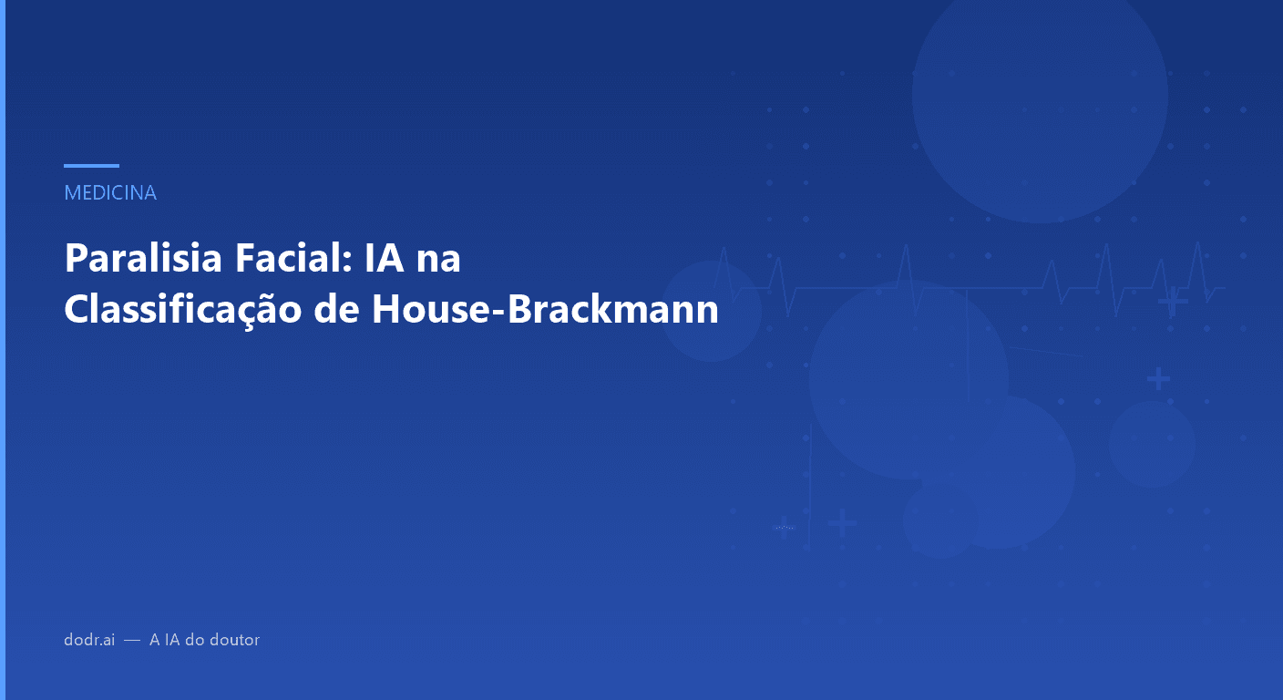 Paralisia Facial: IA na Classificação de House-Brackmann