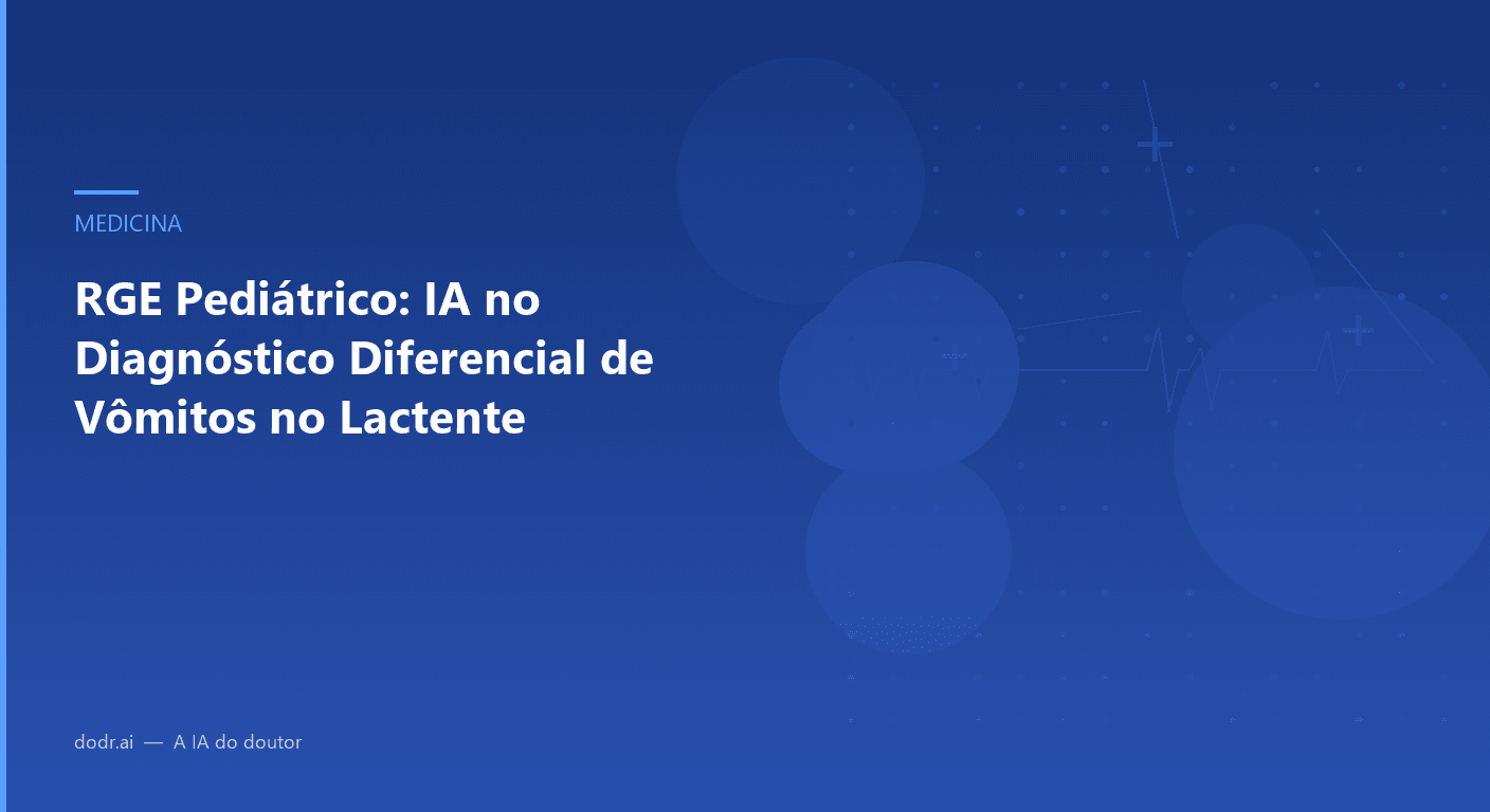 RGE Pediátrico: IA no Diagnóstico Diferencial de Vômitos no Lactente