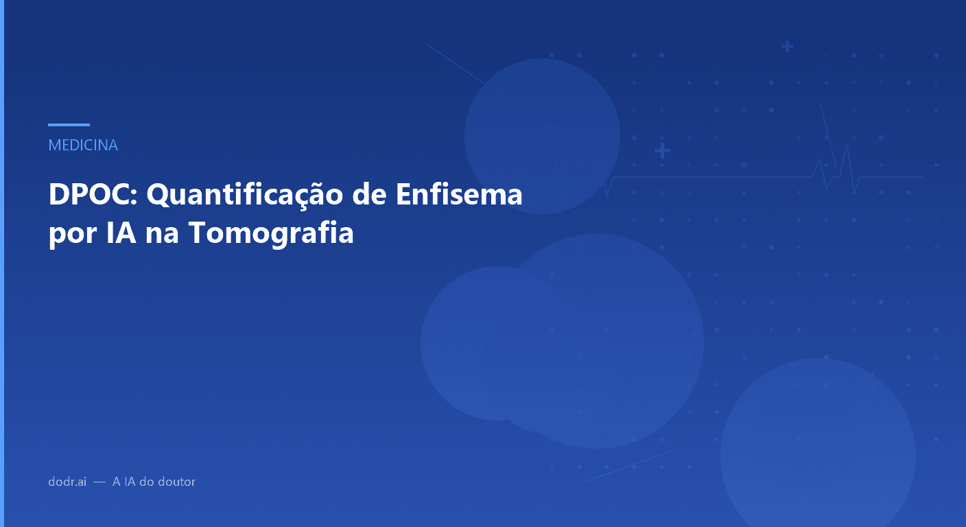 DPOC: Quantificação de Enfisema por IA na Tomografia