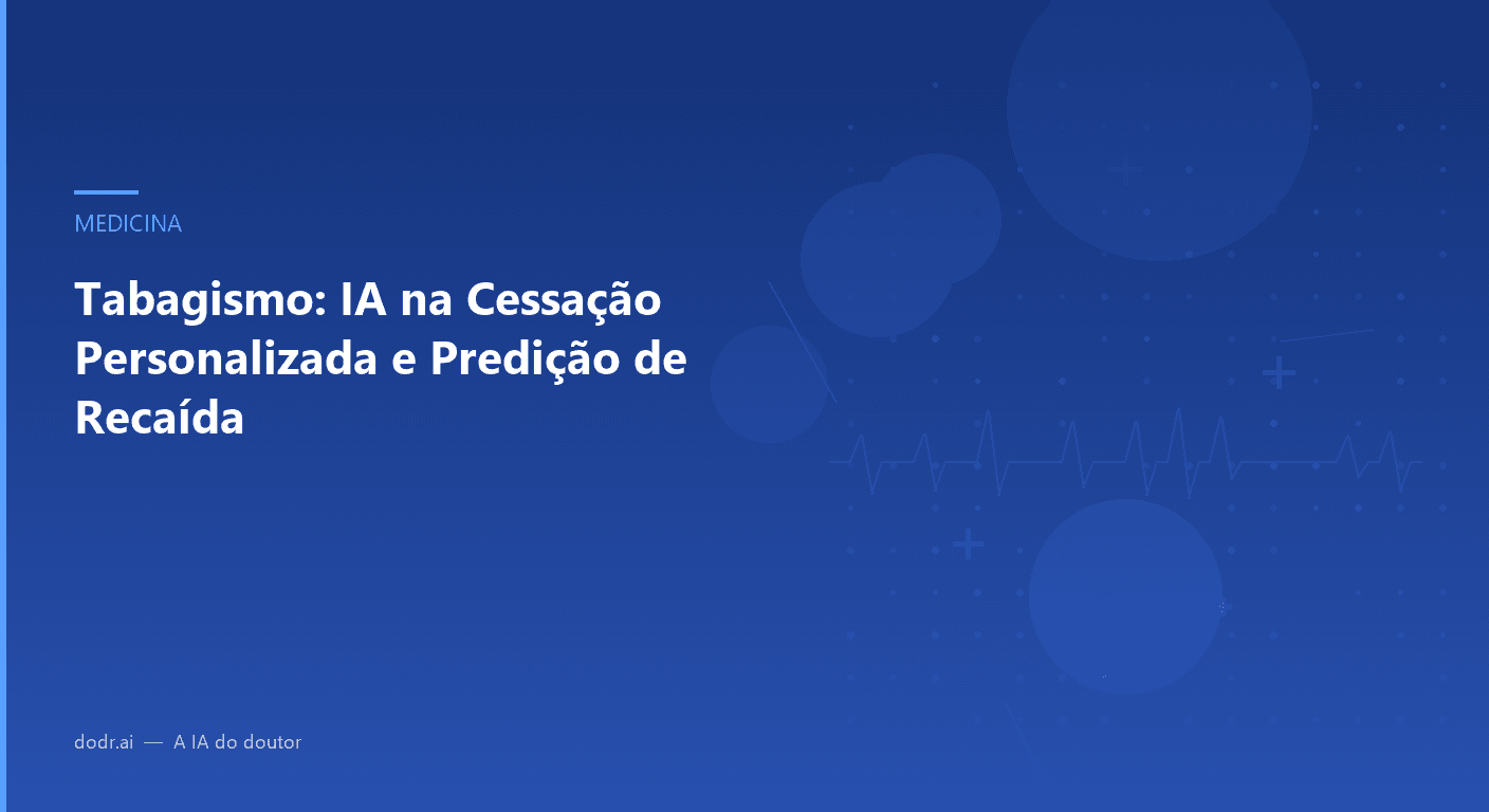 Tabagismo: IA na Cessação Personalizada e Predição de Recaída