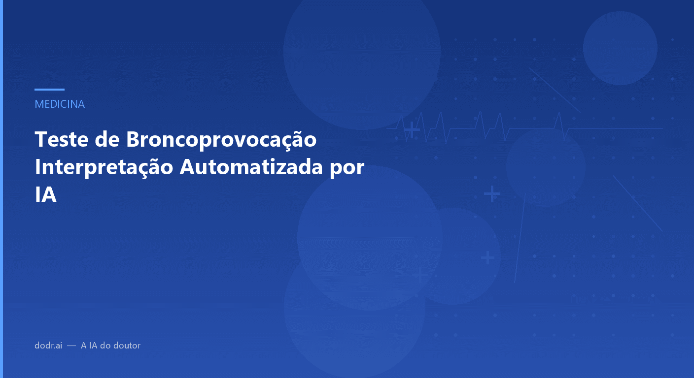 Teste de Broncoprovocação Interpretação Automatizada por IA