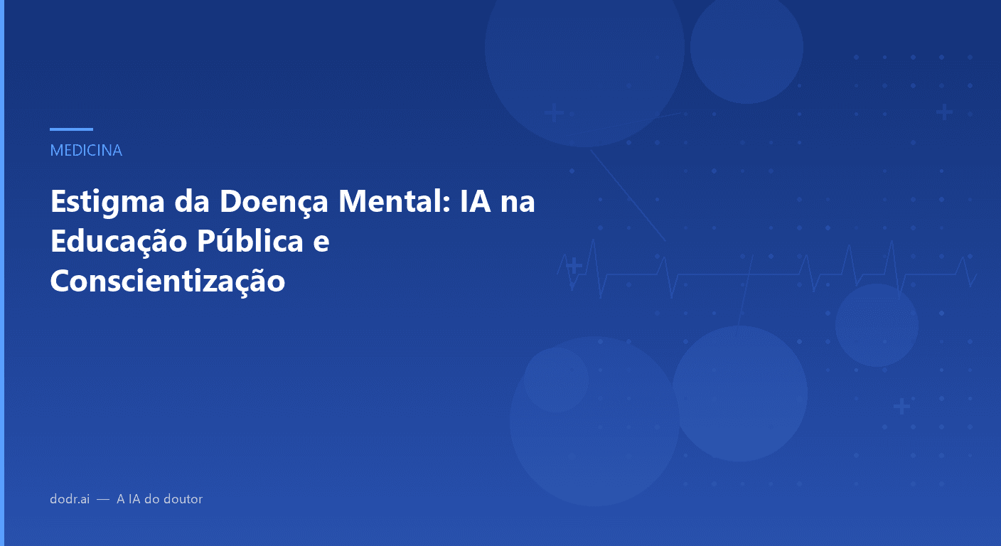 Estigma da Doença Mental: IA na Educação Pública e Conscientização