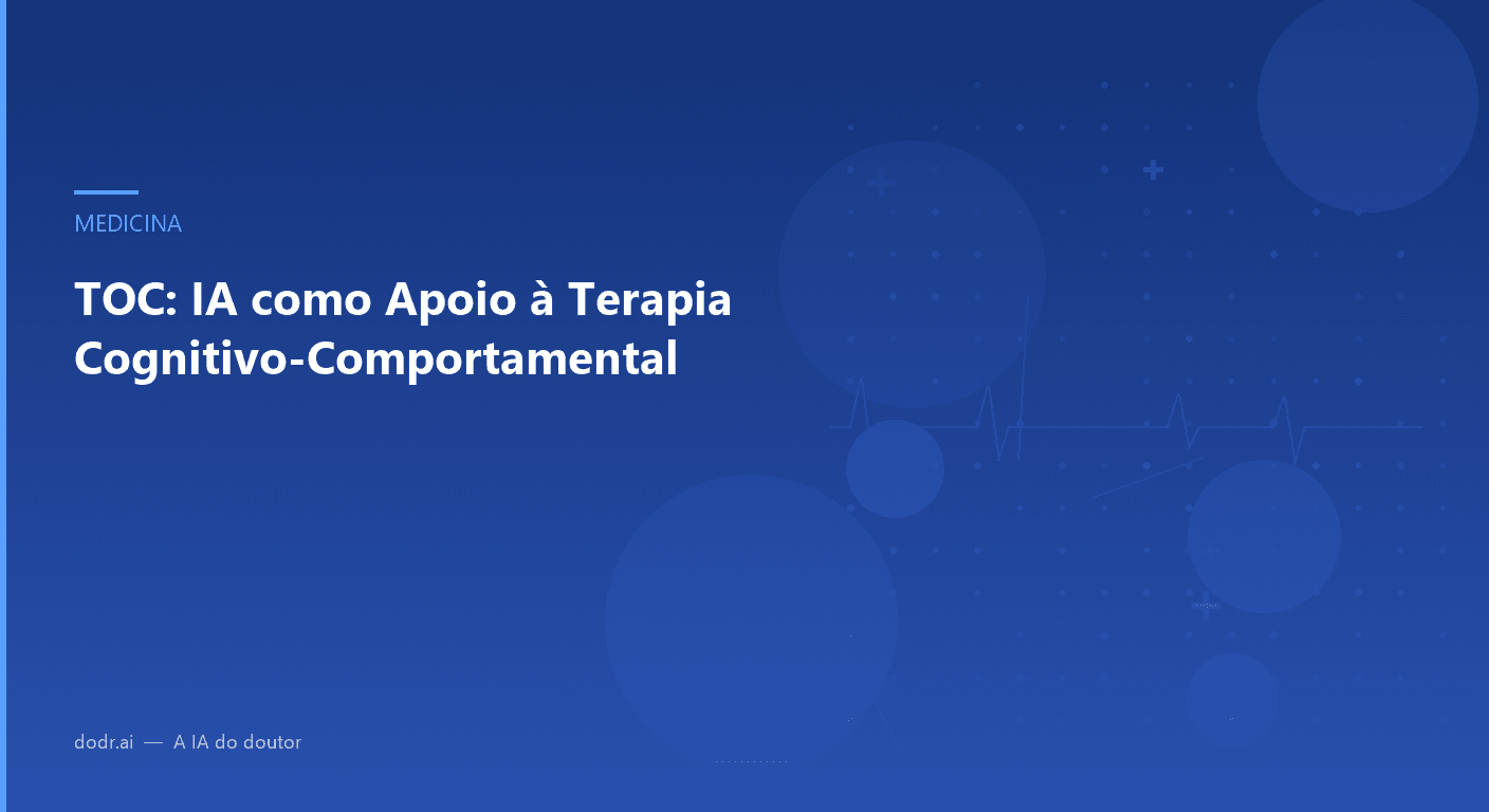 TOC: IA como Apoio à Terapia Cognitivo-Comportamental