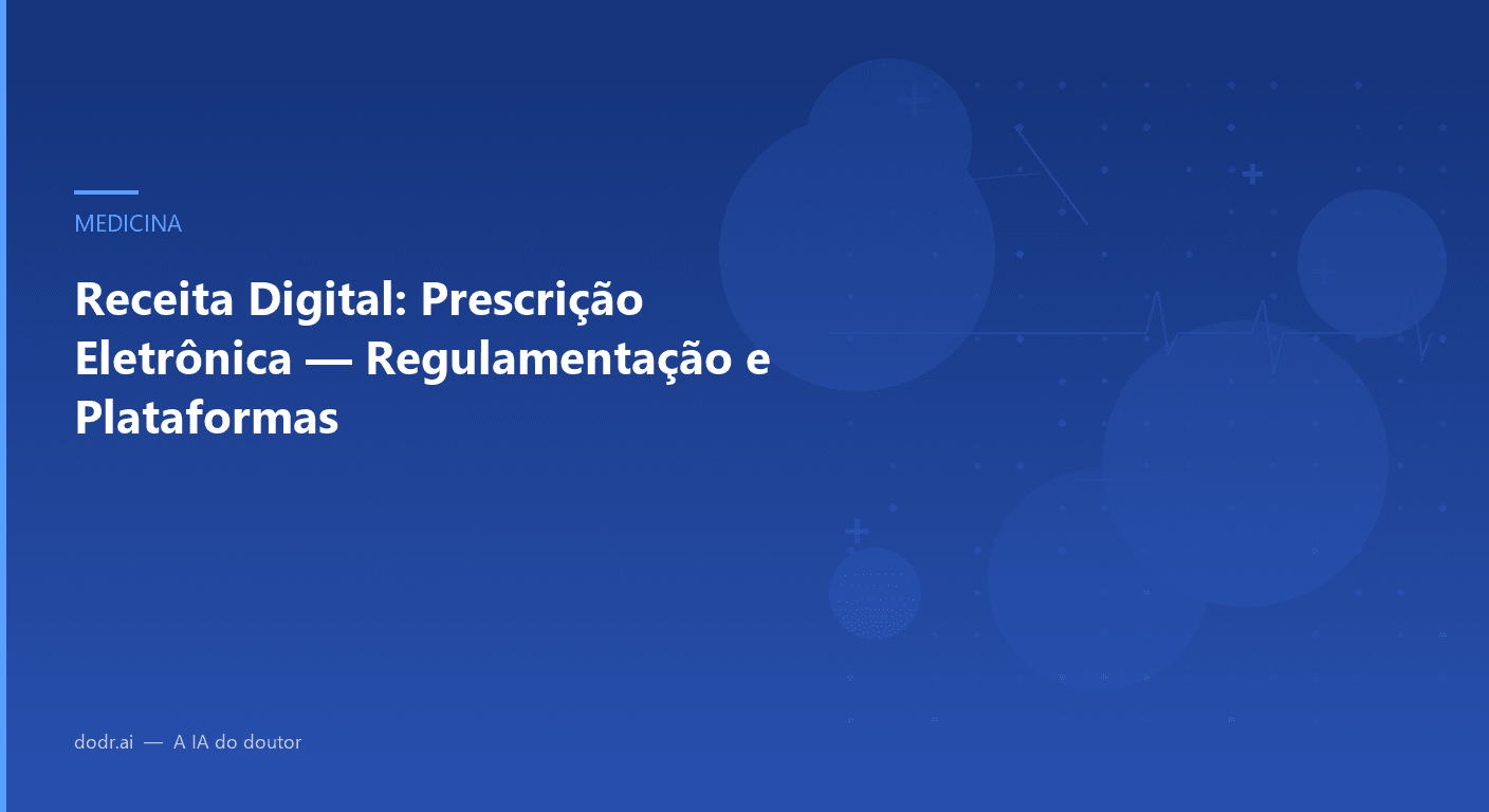 Receita Digital: Prescrição Eletrônica — Regulamentação e Plataformas