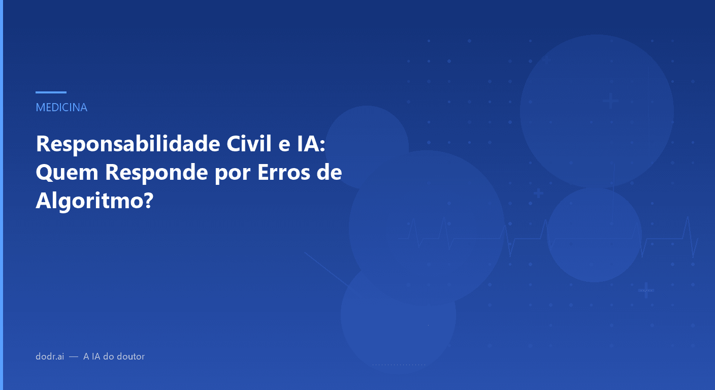 Responsabilidade Civil e IA: Quem Responde por Erros de Algoritmo?