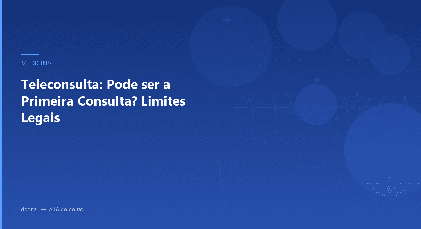 Teleconsulta: Pode ser a Primeira Consulta? Limites Legais