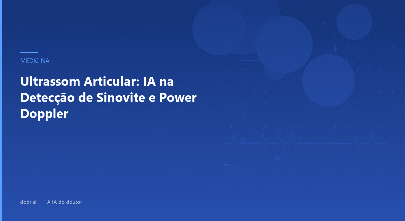 Ultrassom Articular: IA na Detecção de Sinovite e Power Doppler