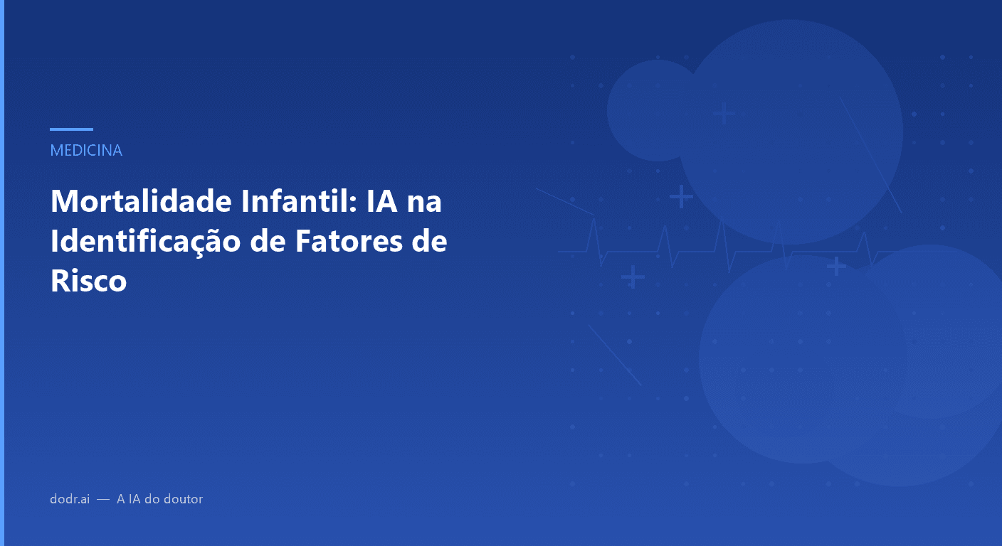 Mortalidade Infantil: IA na Identificação de Fatores de Risco
