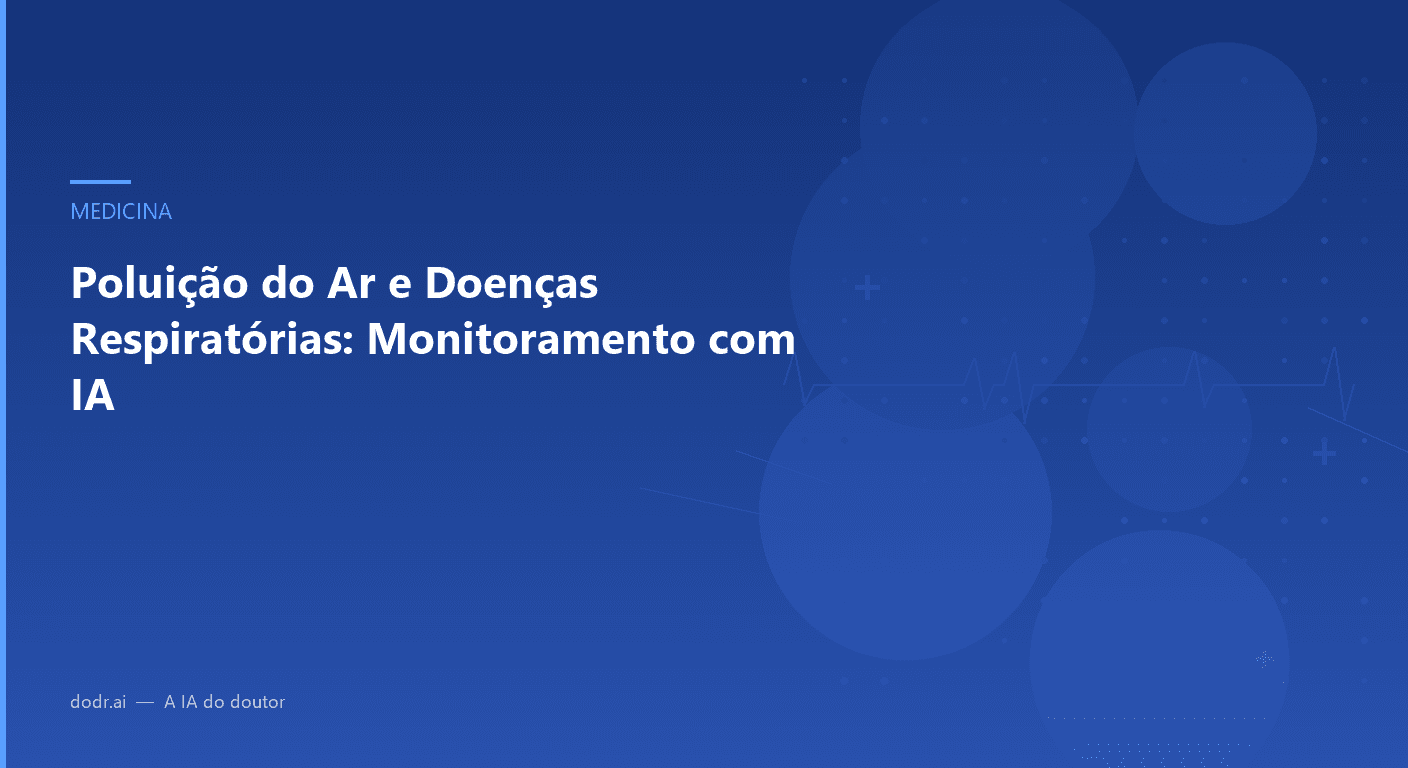 Poluição do Ar e Doenças Respiratórias: Monitoramento com IA
