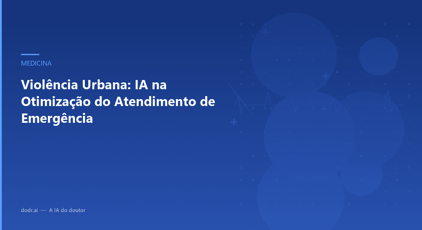 Violência Urbana: IA na Otimização do Atendimento de Emergência