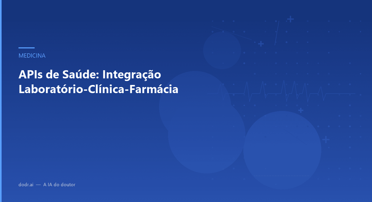 APIs de Saúde: Integração Laboratório-Clínica-Farmácia
