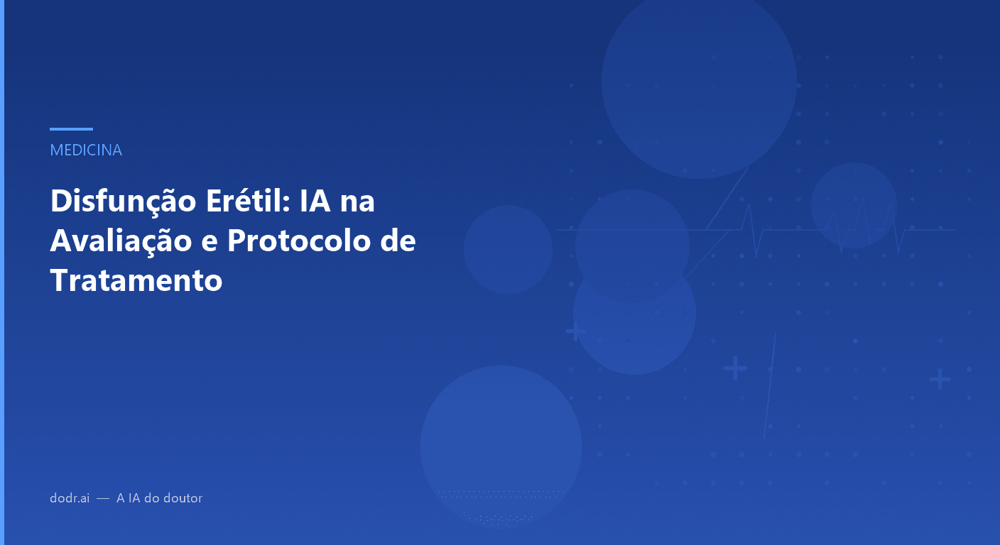Disfunção Erétil: IA na Avaliação e Protocolo de Tratamento