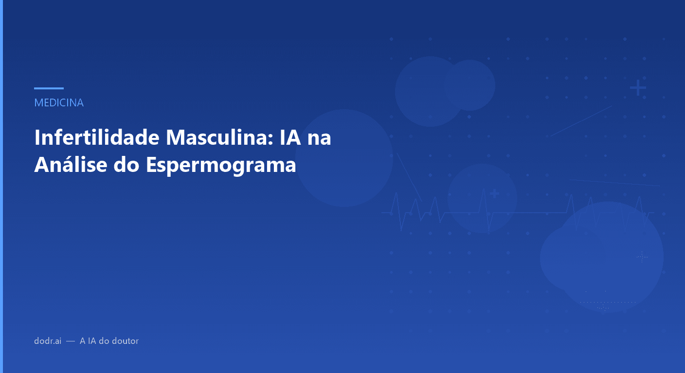 Infertilidade Masculina: IA na Análise do Espermograma