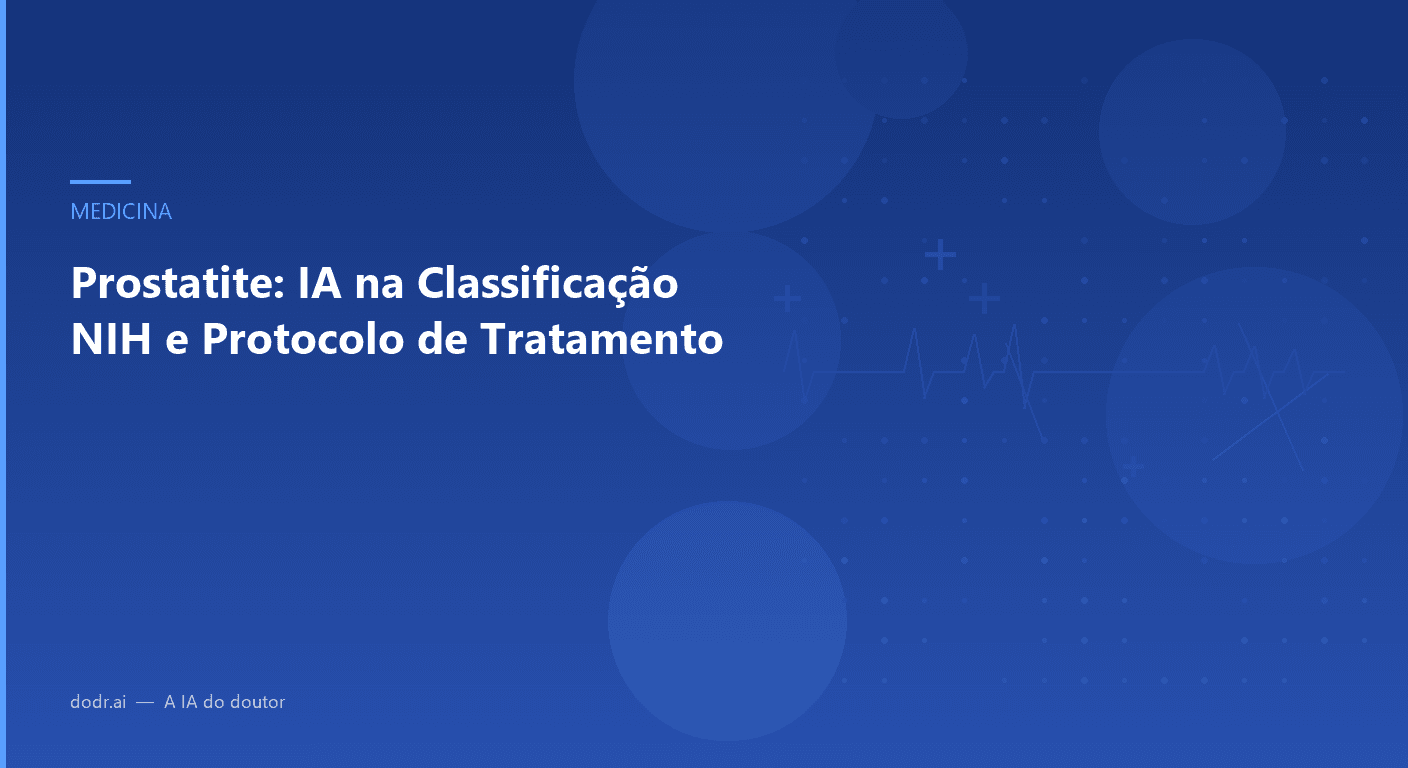 Prostatite: IA na Classificação NIH e Protocolo de Tratamento