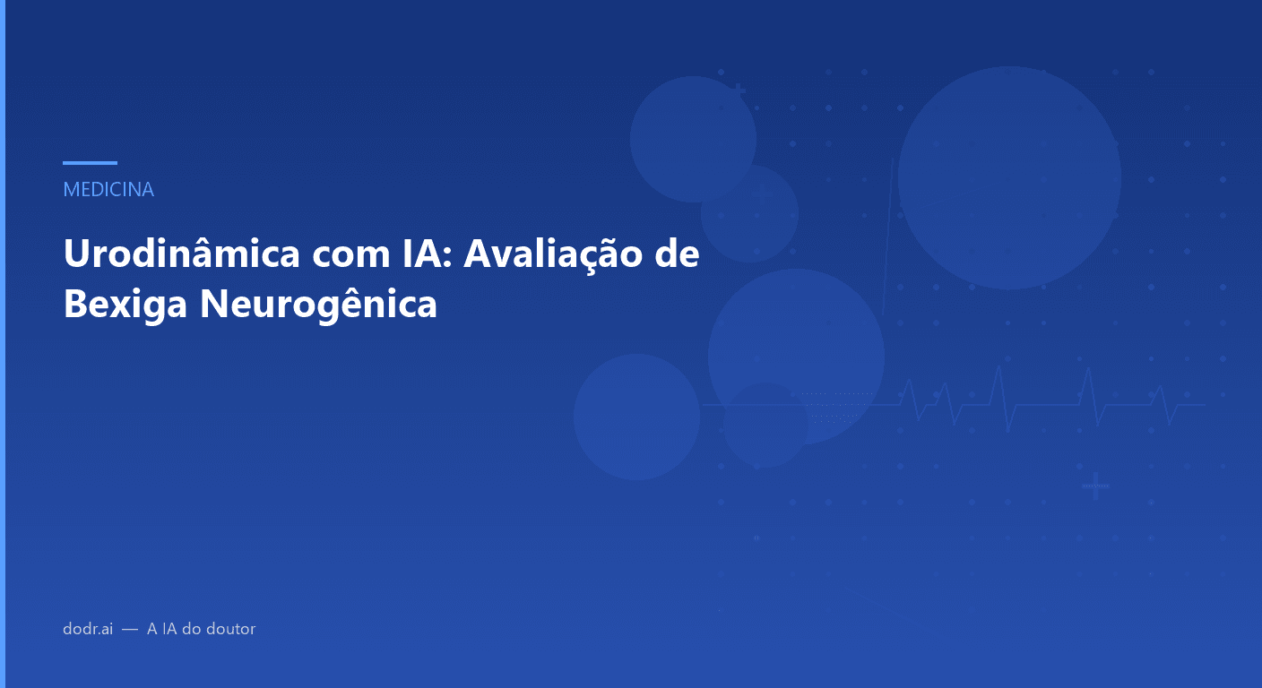 Urodinâmica com IA: Avaliação de Bexiga Neurogênica